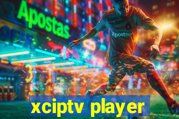 xciptv player